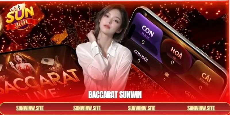 Baccarat Sunwin - Bí Kíp Cao Tay Chinh Phục Mọi Bàn Chơi
