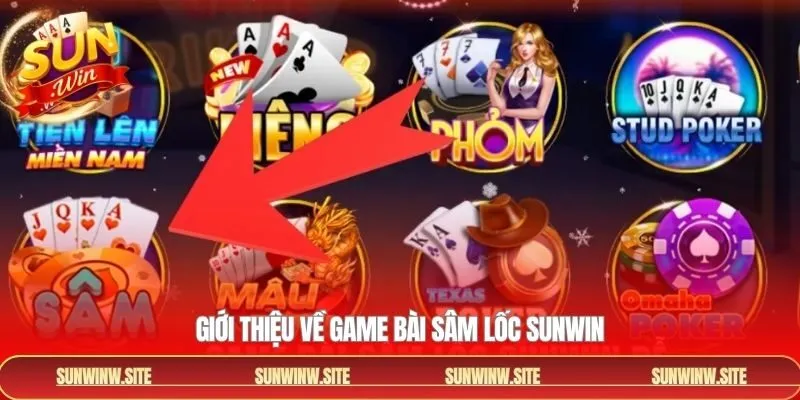 Một số điều cơ bản cần biết về game bài sâm lốc