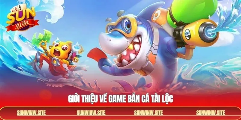 Trò chơi thú vị về bắn cá tài lộc