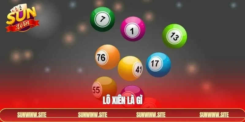 Lô Xiên Là Gì? Phương Pháp Soi Cầu Chuẩn Tại Sunwin