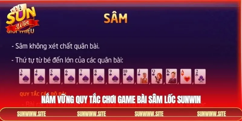 Luật chơi và nguyên tắc cơ bản cần nắm của sâm lốc Sunwin