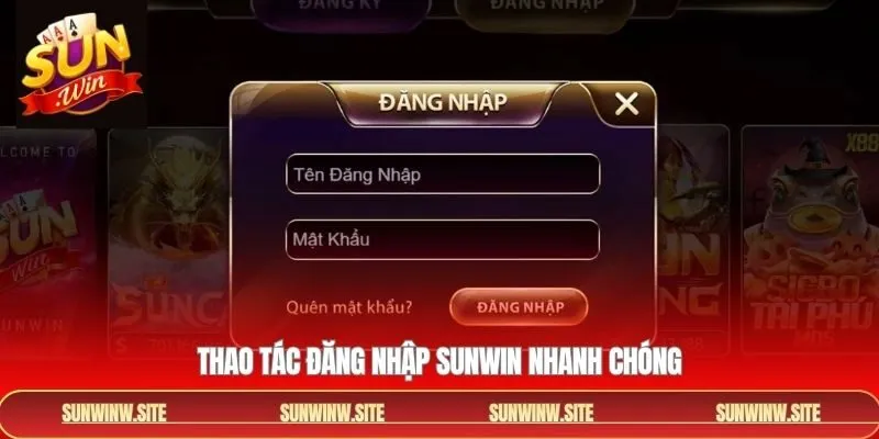 Quy trình đăng nhập Sunwin đơn giản, dễ dàng nhất