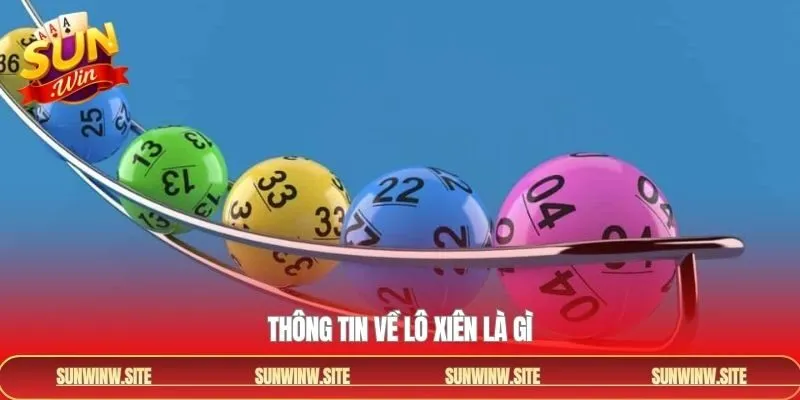 Đôi nét cơ bản về hình thức lô xiên